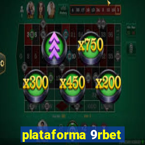 plataforma 9rbet